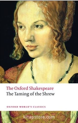 The Taming Of The Shrew: The Oxford Shakespeare
