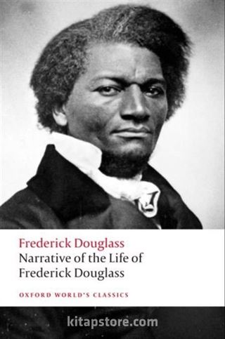 Narrative Of the Life Of Frederick Douglass, an American Slave