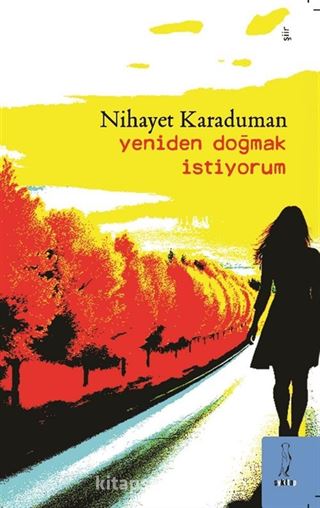 Yeniden Doğmak İstiyorum