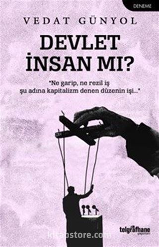 Devlet İnsan mı?