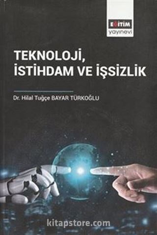 Teknoloji İstihdam ve İşsizlik