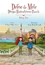 Defne İle Mete Dünya Hazinelerinin Peşinde - Türkiye Turu