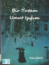 Bir Tutam Umut Işığım