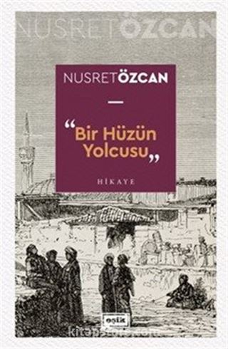 Bir Hüzün Yolcusu