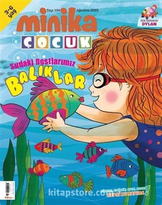 Minika Çocuk Aylık Çocuk Dergisi Sayı:104 Ağustos 2025