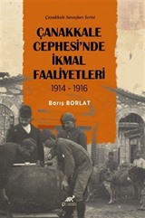 Çanakkale Cephesi'nde İkmal Faaliyetleri 1914-1916