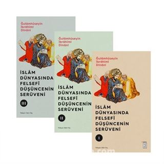 İslam Dünyasında Felsefi Düşüncenin Serüveni (3 Cilt)