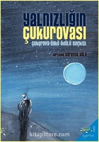 Yalnızlığın Çukurovası