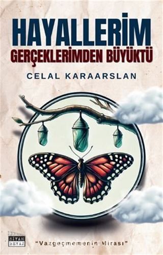 Hayallerim Gerçeklerimden Büyüktü