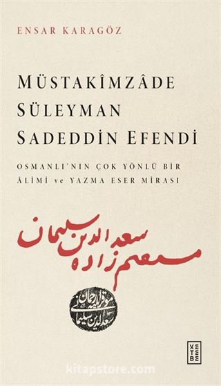 Müstakîmzade Süleyman Sadeddin Efendi