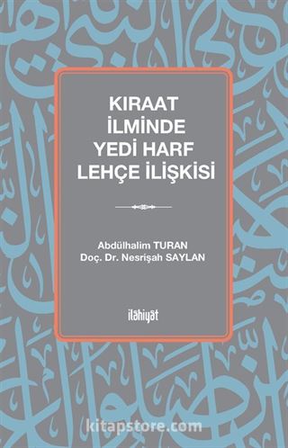 Kıraat İlminde Yedi Harf Lehçe İlişkisi