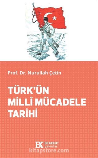Türk'ün Millî Mücadele Tarihi