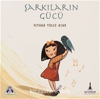 Şarkıların Gücü