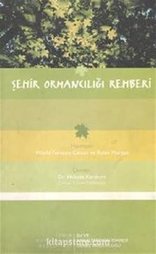 Şehir Ormancılığı Rehberi