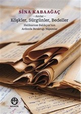 Köşkler, Sürgünler, Bedeller