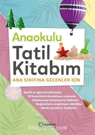 Anaokulu Tatil Kitabım Ana Sınıfına Geçenler için