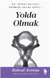 Yolda Olmak