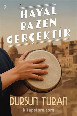 Hayal Bazen Gerçektir