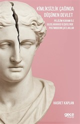 Kimliksizlik Çağında Düşünen Devlet