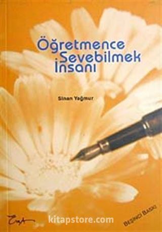 Öğretmence Sevebilmek İnsanı