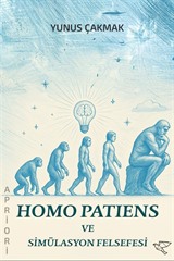 Homo Patiens ve Simülasyon Felsefesi
