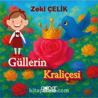 Güllerin Kraliçesi