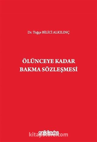 Ölünceye Kadar Bakma Sözleşmesi
