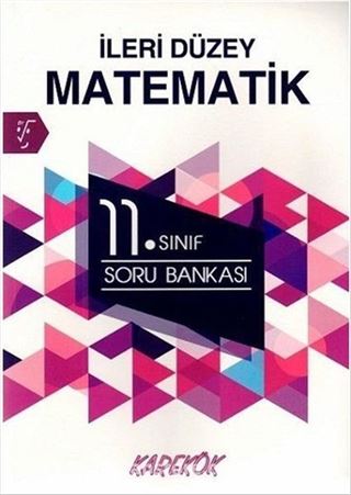 11. Sınıf İleri Düzey Matematik Soru Bankası