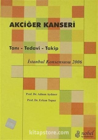 Akciğer Kanseri: Tanı - Tedavi - Takip