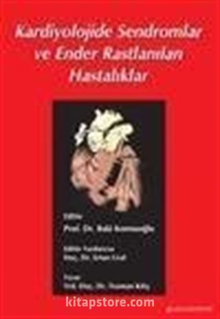 Kardiyolojide Sendromlar ve Ender Rastlanılan Hastalıklar