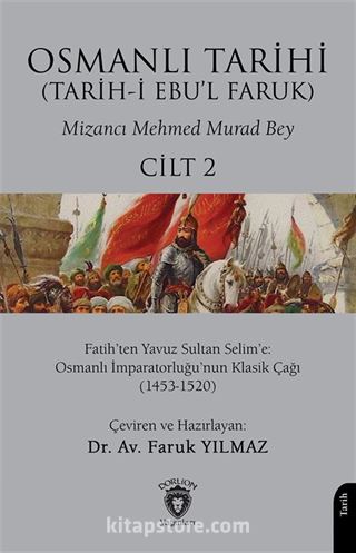 Osmanlı Tarihi (Tarih-i Ebu'l Faruk) Cilt 2