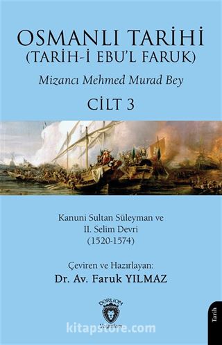 Osmanlı Tarihi (Tarih-i Ebu'l Faruk) Cilt 3