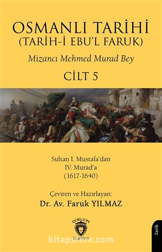 Osmanlı Tarihi (Tarih-i Ebu'l Faruk) Cilt 5