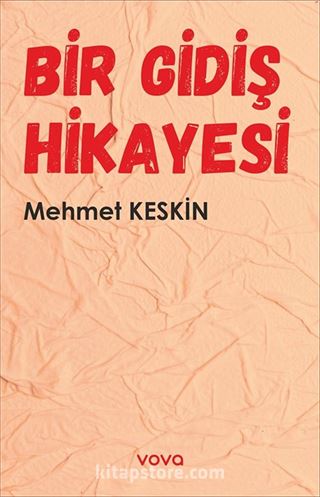 Bir Gidiş Hikayesi