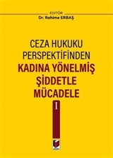 Kadına Yönelmiş Şiddetle Mücadele I