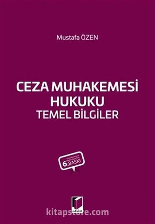 Ceza Muhakemesi Hukuku Temel Bilgiler