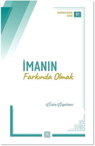 İmanın Farkında Olmak