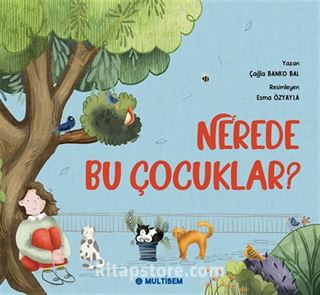 Nerede Bu Çocuklar?