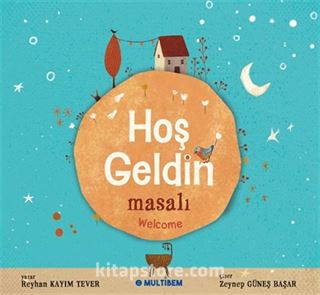 Hoş Geldin Masalı Welcome