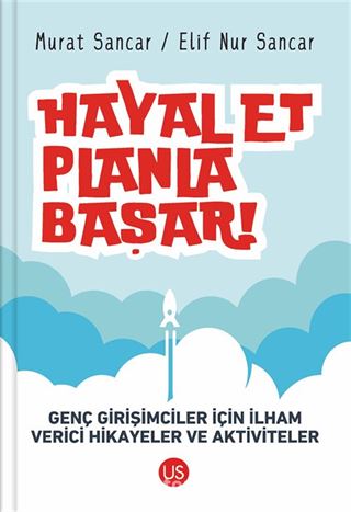 Hayal Et, Planla, Başar!
