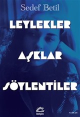 Leylekler AşklarSöylentiler