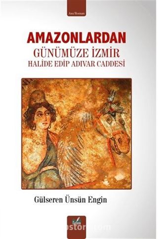 Amazonlardan Günümüze İzmir