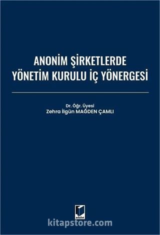 Anonim Şirketlerde Yönetim Kurulu İç Yönergesi