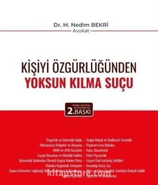 Kişiyi Özgürlüğünden Yoksun Kılma Suçu