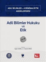 Adli Bilimler Hukuku ve Etik  Cilt 7