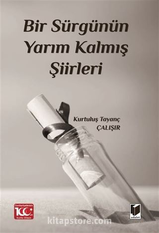 Bir Sürgünün Yarım Kalmış Şiirleri
