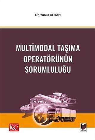 Multimodal Taşıma Operatörünün Sorumluluğu