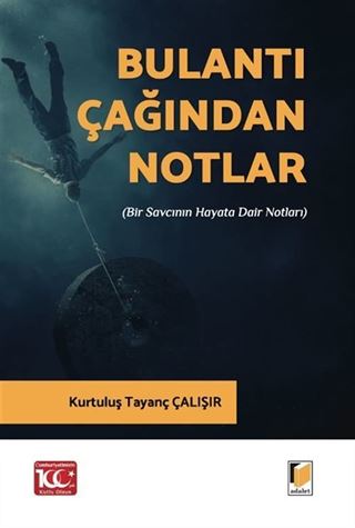Bulantı Çağından Notlar (Bir Savcının Hayata Dair Notları)