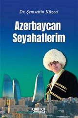 Azerbaycan Seyahatlerim