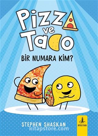 Pizza ve Tako Bir Numara Kim?
